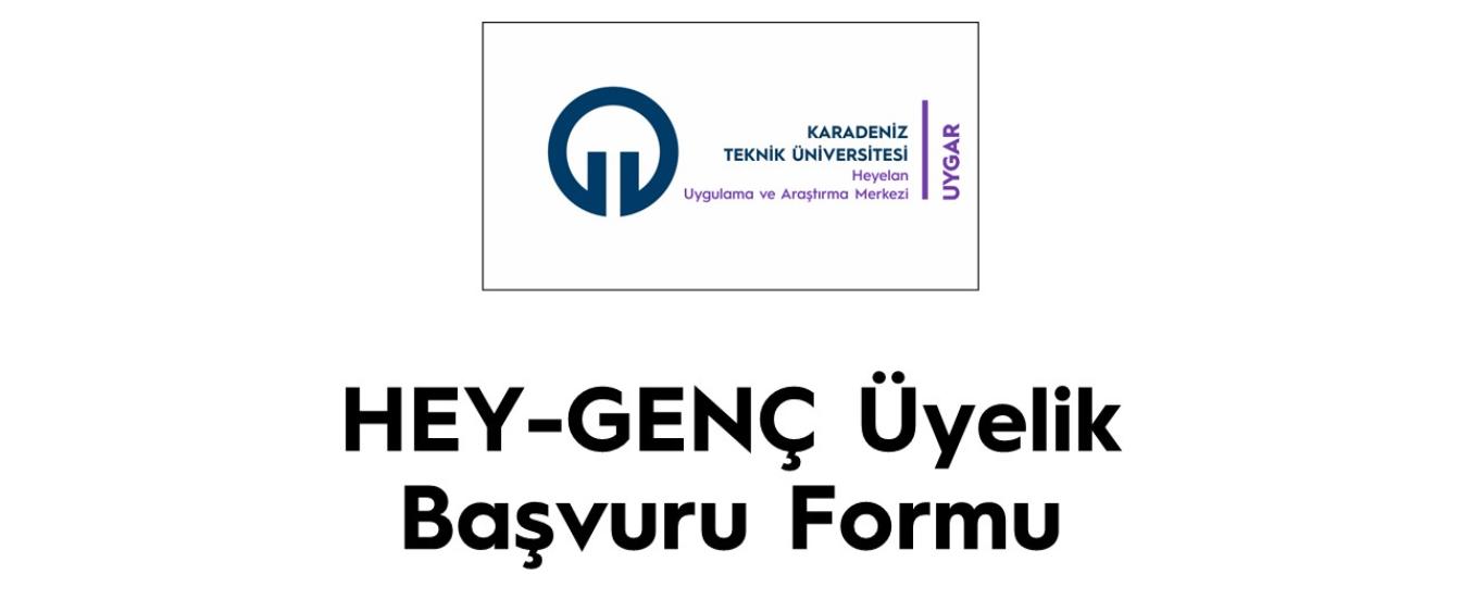 Hey-Genç Üyelik Başvuru Formu