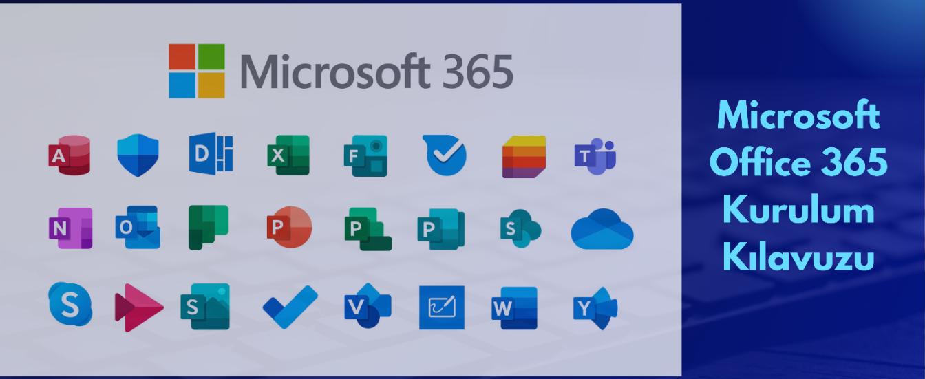 office 365 kurulum kılavuzu