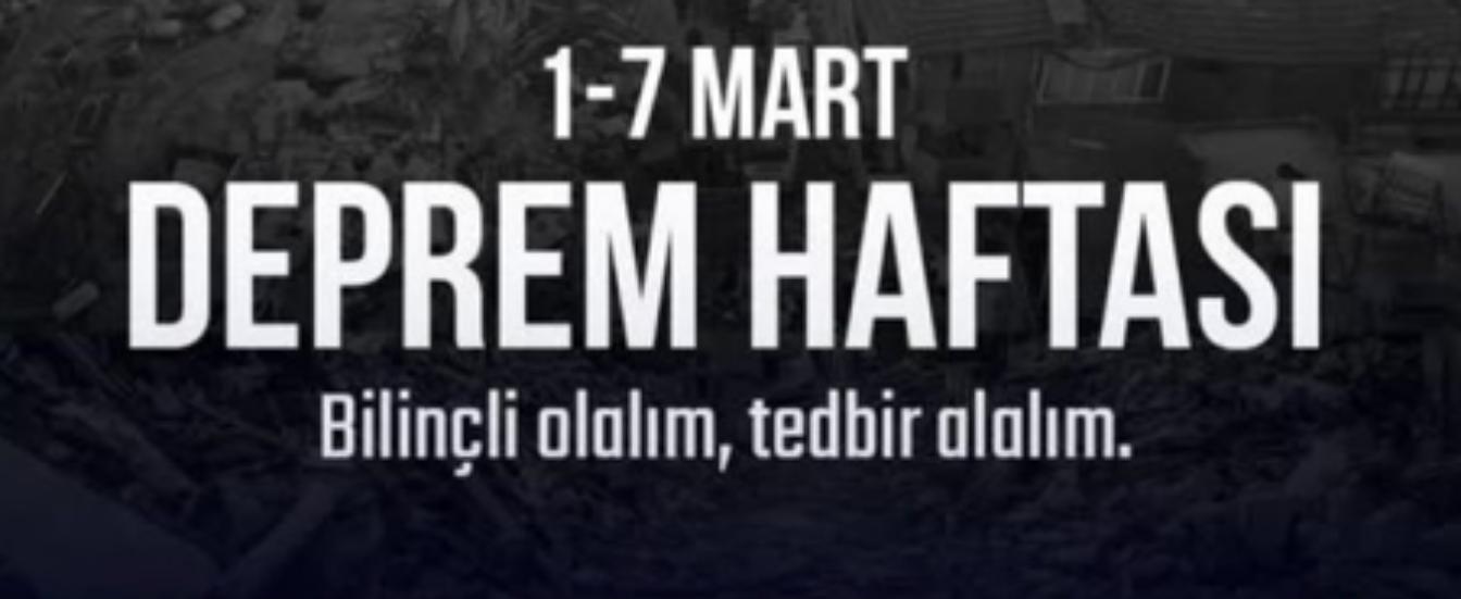 1-7 Mart Deprem Haftası