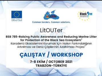 Üniversitemiz Sürmene Deniz Bilimleri Fakültesi Liderliğinde LitOUTer Çalıştayı Gerçekleştirildi