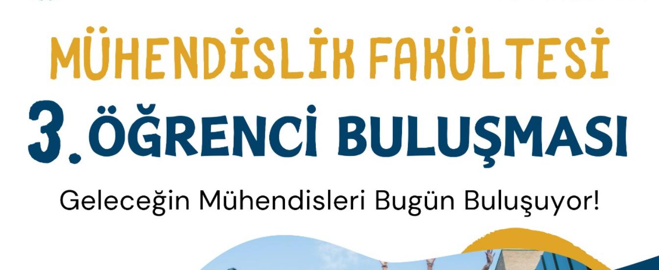 Mühendislik Fakültesi 3. Öğrenci Buluşması