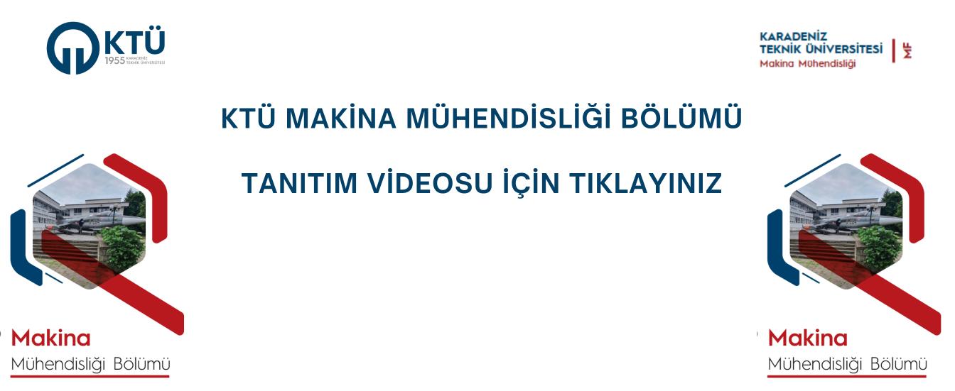KTÜ MAKİNA MÜHENDİSLİĞİ BÖLÜMÜ TANITIM VİDEOSU