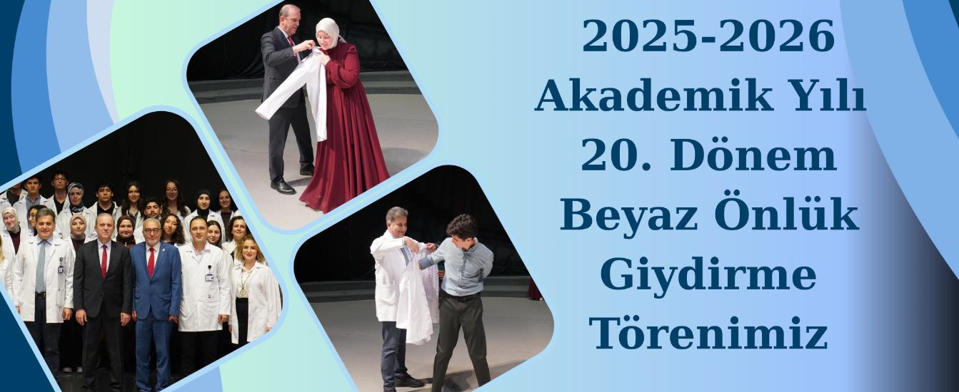Fakültemiz 20. Dönem Beyaz Önlük Giydirme Töreni