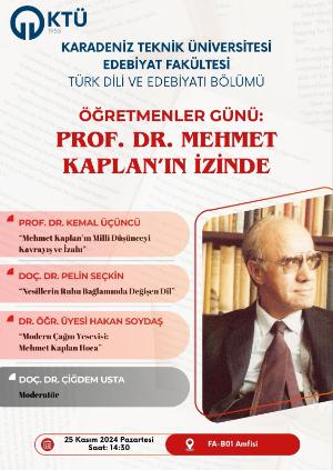 Öğretmenler Günü: Prof. Dr. Mehmet KAPLAN'ın İzinde