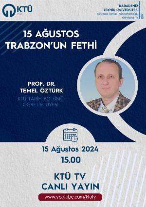 15 Ağustos Trabzon'un Fethi