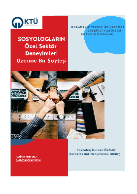 Sosyologların Özel Sektör Deneyimleri Üzerine Bir Söyleşi