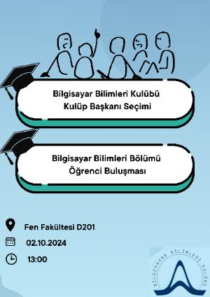 Bilgisayar Bilimleri Kulübü Kulüp Başkan Seçimi ve Öğrenci Buluşması