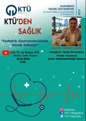 KTÜ'den Sağlık - Pediatrik Gastroenterolojide Merak Edilenler 