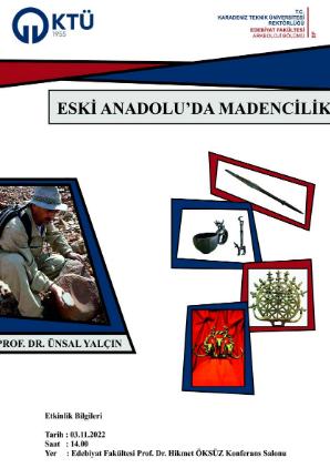 Arkeometalürjist Prof. Dr. Ünsal YALÇIN Konferansı