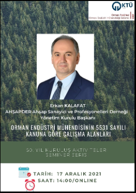 OEM Seminerler Serisi - Orman Endüstri Mühendisinin 5531 Sayılı Kanuna Göre Çalışma Alanları