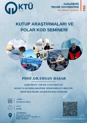 Kutup Araştırmaları ve Polar Kod Semineri (Prof. Dr. Ersan BAŞAR)