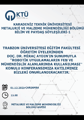 KTÜ Metalurji ve Malzeme Mühendisliği Bilim ve Paydaş Söyleşileri-1 