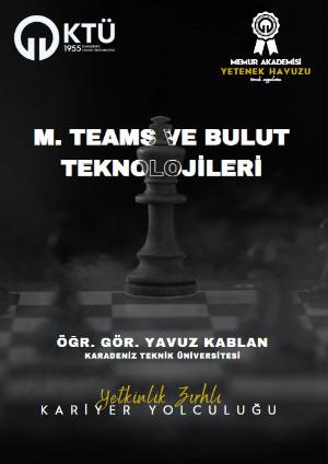 M. Teams ve Bulut Teknolojileri Eğitimi