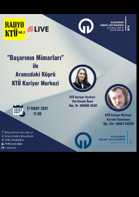 "Başarının Mimarları" ile Aranızdaki Köprü KTÜ Kariyer Merkezi