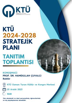 KTÜ 2024-2028 Stratejik Planı Tanıtım Toplantısı