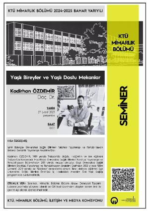 KTÜ Mimarlık Bölümü Seminerleri: 'Yaşlı Bireyler ve Yaşlı Dostu Mekanlar'