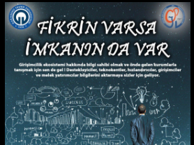 " Fikrin Varsa İmkanın Da Var " Etkinliği 20.12.2018 Tarihinde Üniversitemizde Düzenlenecektir