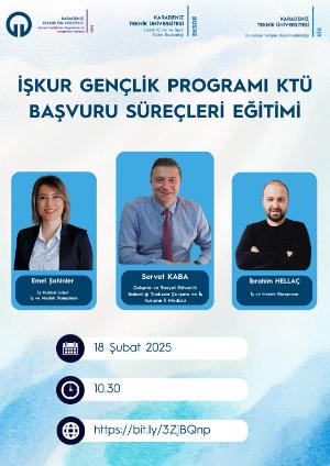 İŞKUR Gençlik Programı KTÜ Başvuru Süreçleri Eğitimi