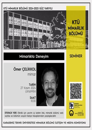 KTÜ Mimarlık Bölümü Seminerleri 'Mimarlıkta Deneyim'