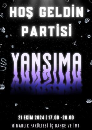 Hoş Geldin Partisi "Yansıma"