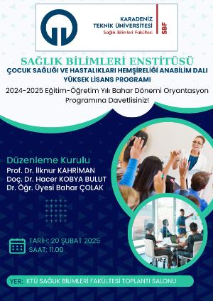 Çocuk Sağlığı ve Hastalıkları Hemşireliği Anabilim Dalı Yüksek Lisans Oryantasyon Programı