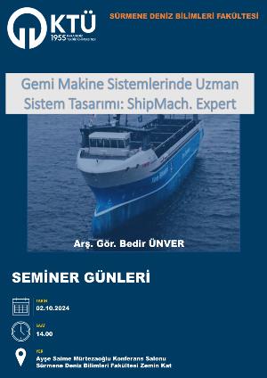 Gemi Makine Sistemlerinde Uzman Sistem Tasarımı: ShipMach, Expert