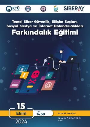 Temel Siber Güvenlik Bilişim Suçları, Sosyal Medya ve İnternet Dolandırıcılıkları Farkındalık Eğitimi