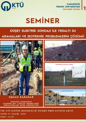 Düşey Elektrik Sondajı ile Yeraltı Su Aramaları ve Jeoteknik Problemlerin Çözümü Semineri