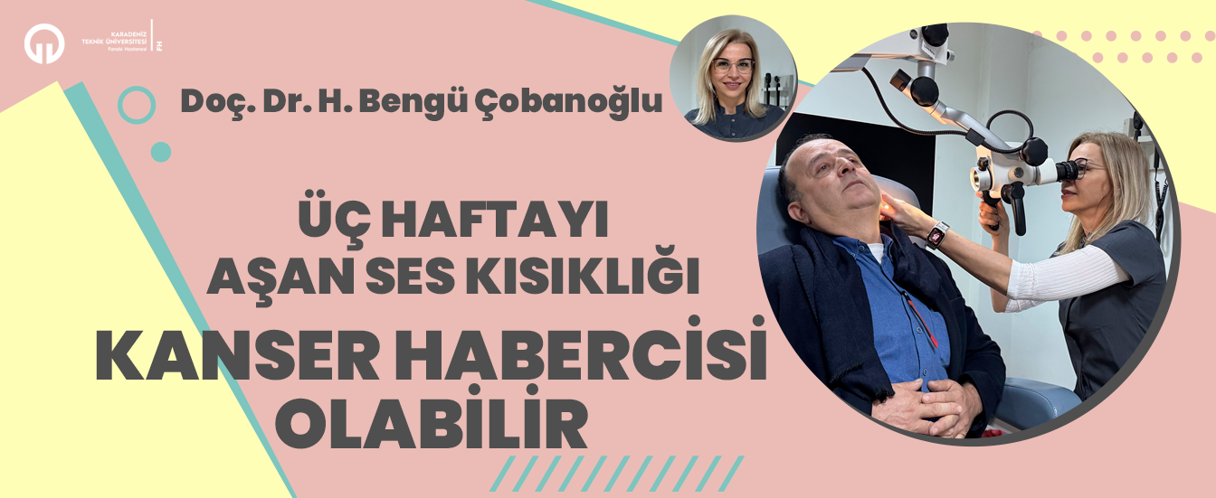 Üç Haftayı Aşan Ses Kısıklığı Kanser Habercisi Olabilir