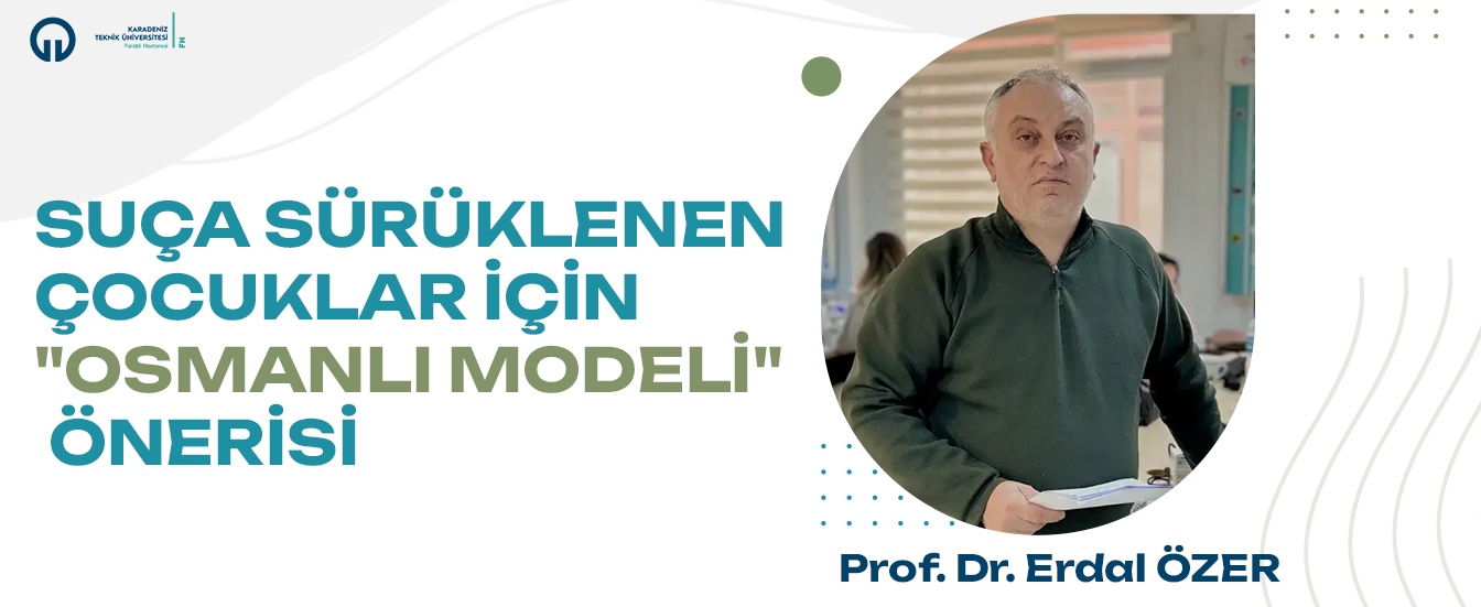 Suça Sürüklenen Çocuklar İçin "Osmanlı Modeli" Önerisi