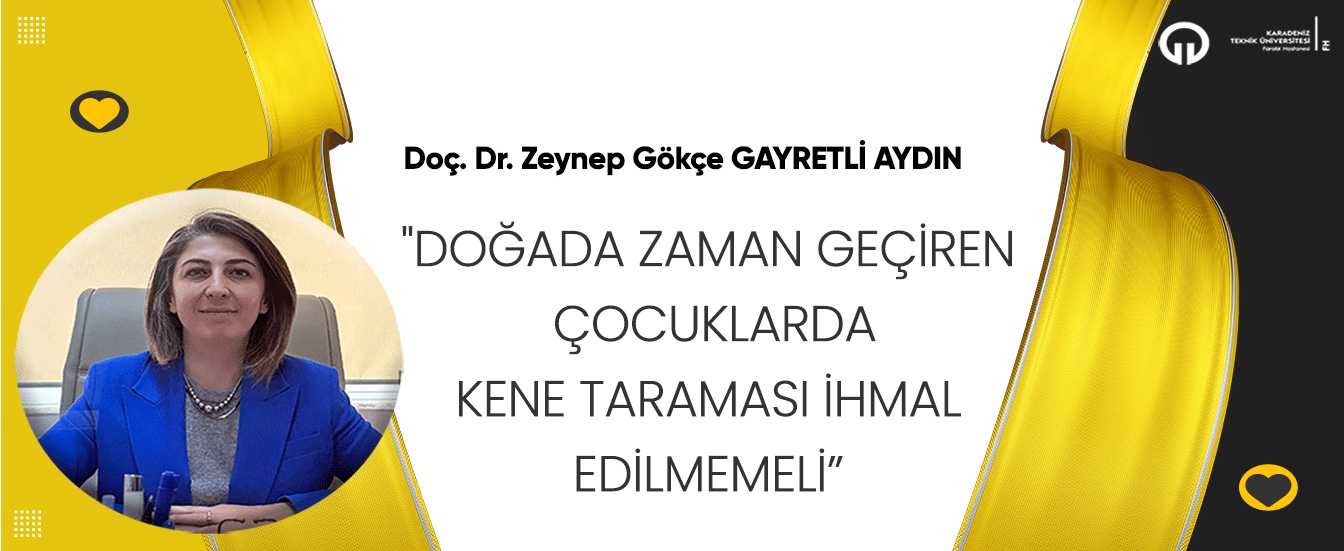 "Doğada Zaman Geçiren Çocuklarda Kene Taraması İhmal Edilmemeli"