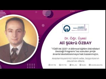 TÜBİTAK 2237-A Bilimsel Eğitim Etkinlikleri Desteği Programı'na Sunulan Proje Desteklenmeye Hak Kazandı