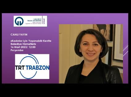 Kent ve Kadın Konusu TRT Trabzon Radyosunda