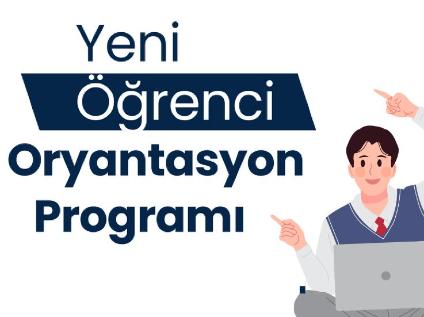 Birinci Sınıf Öğrencilerimize Bölüm Oryantasyon Programı
