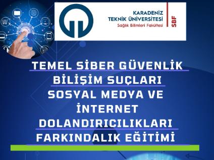 Temel Siber Güvenlik Bilişim Suçları Sosyal Medya ve İnternet Dolandırıcılıkları Farkındalık Eğitimi