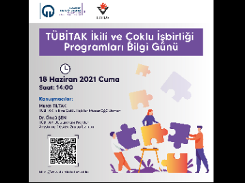 Üniversitemizde "TÜBİTAK İkili ve Çoklu İşbirliği Destek Programları" Bilgi Günü Düzenleniyor!