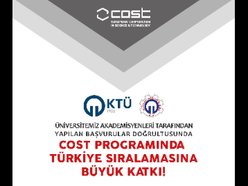 Türkiye'nin COST Programı Performansına KTÜ'den Büyük Katkı