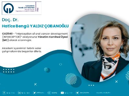 Doç. Dr. Hatice Bengü YALDIZ ÇOBANOĞLU COST Programına Yönetim Komitesi Üyesi (MC) Olarak Atandı