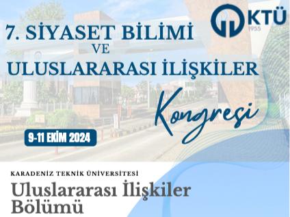 7. Siyaset Bilimi ve Uluslararası İlişkiler Kongresi Yaklaşıyor!