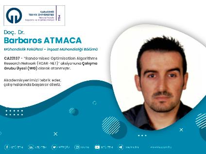 Doç. Dr. Barbaros ATMACA COST Programına Çalışma Grubu Üyesi (WG) Olarak Atandı