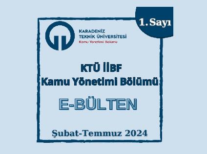 KTÜ Kamu Yönetimi Bölümü Bülteninin İlk Sayısı Yayınlandı!