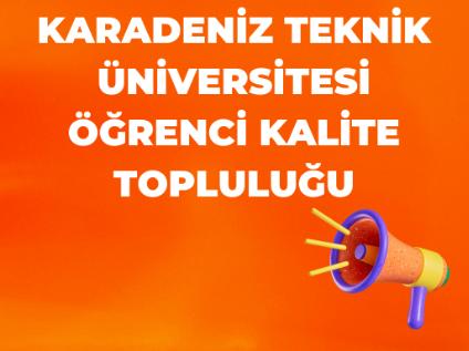Karadeniz Teknik Üniversitesi Öğrenci Kalite Topluluğu Kuruldu