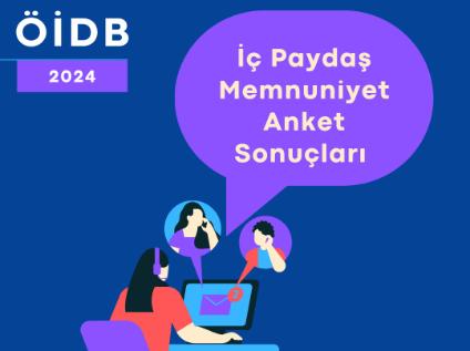 ÖİDB İç Paydaş Memnuniyet Anketi Sonuçları - 2024