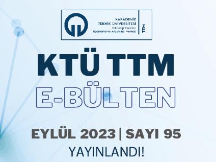 KTÜ TTM 2023 Eylül Ayı Bülteni (95. Sayı) Yayınlandı!