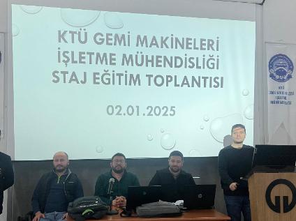 Gemi Makineleri İşletme Mühendisliği Uzakyol Staj Eğitim Toplantısı Gerçekleştirildi.