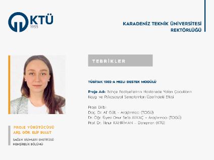 Arş. Gör. Elif BULUT'a TÜBİTAK 1002 Proje Desteği