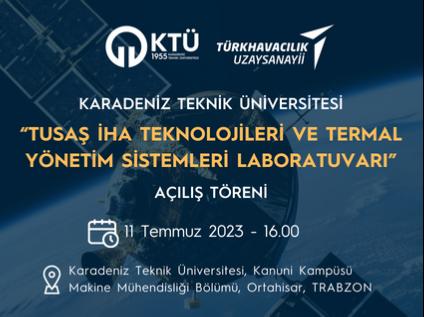 Üniversitemizde "TUSAŞ İHA Teknolojileri ve Termal Yönetim Sistemleri Laboratuvarı" Açılış Töreni Yapılacak