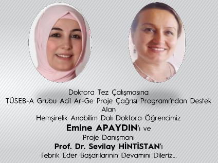 Enstitümüz Hemşirelik Anabilim Dalı Doktora Programı Öğrencisi Emine APAYDIN ve danışmanı Prof. Dr. Sevilay HİNTİSTAN