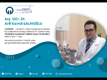 Arş. Gör. Dr. Arif Kamil SALİHOĞLU COST Programına Yönetim Komitesi Yedek Üyesi (Sub MC) Olarak Atandı!