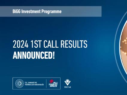 TÜBİTAK BiGG Investment 2024 1st Call Results